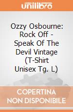 Ozzy Osbourne: Rock Off - Speak Of The Devil Vintage (T-Shirt Unisex Tg. L) giochi