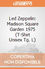 Led Zeppelin: Madison Square Garden 1975 (T-Shirt Unisex Tg. L) gioco
