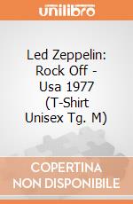 Led Zeppelin: Rock Off - Usa 1977 (T-Shirt Unisex Tg. M) giochi