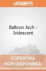 Balloon Arch - Iridescent gioco