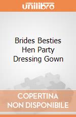Brides Besties Hen Party Dressing Gown gioco