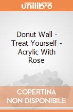 Donut Wall - Treat Yourself - Acrylic With Rose gioco