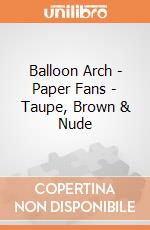 Balloon Arch - Paper Fans - Taupe, Brown & Nude gioco