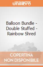 Balloon Bundle - Double Stuffed - Rainbow Shred gioco