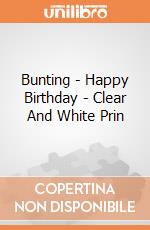 Bunting - Happy Birthday - Clear And White Prin gioco