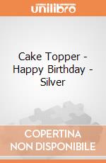 Cake Topper - Happy Birthday - Silver gioco
