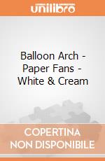 Balloon Arch - Paper Fans - White & Cream gioco