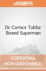 Dc Comics Tubbz Boxed Superman gioco