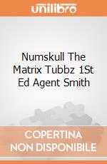 Numskull The Matrix Tubbz 1St Ed Agent Smith giochi