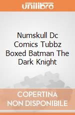 Numskull Dc Comics Tubbz Boxed Batman The Dark Knight giochi