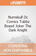 Numskull Dc Comics Tubbz Boxed Joker The Dark Knight giochi
