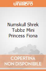 Numskull Shrek Tubbz Mini Princess Fiona giochi
