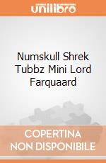 Numskull Shrek Tubbz Mini Lord Farquaard giochi