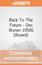 Back To The Future - Doc Brown 1950S (Boxed) giochi