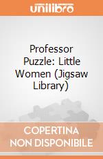 Professor Puzzle: Little Women (Jigsaw Library) giochi