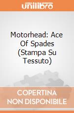 Motorhead: Ace Of Spades (Stampa Su Tessuto) giochi