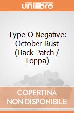 Type O Negative: October Rust (Back Patch / Toppa) gioco