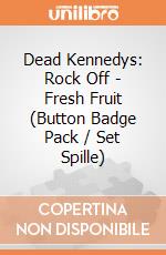 Dead Kennedys: Rock Off - Fresh Fruit (Button Badge Pack / Set Spille) giochi