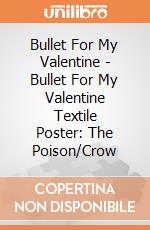 Bullet For My Valentine - Bullet For My Valentine Textile Poster: The Poison/Crow giochi