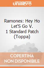 Ramones: Hey Ho Let'S Go V. 1 Standard Patch (Toppa) gioco
