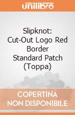 Slipknot: Cut-Out Logo Red Border Standard Patch (Toppa) gioco