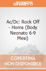 Ac/Dc: Rock Off - Horns (Body Neonato 6-9 Mesi) giochi