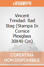 Vincent Trinidad: Rad Stag (Stampa In Cornice Plexiglass 30X40 Cm) giochi