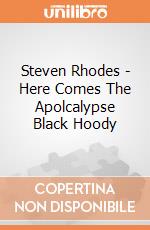 Steven Rhodes - Here Comes The Apolcalypse Black Hoody gioco