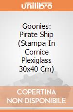 Goonies: Pirate Ship (Stampa In Cornice Plexiglass 30x40 Cm) giochi