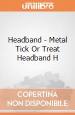 Headband - Metal Tick Or Treat Headband H gioco