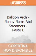 Balloon Arch - Bunny Bums And Streamers - Paste E gioco