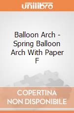 Balloon Arch - Spring Balloon Arch With Paper F gioco