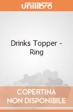 Drinks Topper - Ring gioco