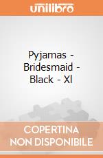 Pyjamas - Bridesmaid - Black - Xl gioco