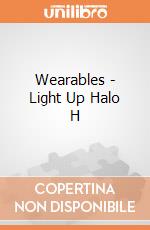 Wearables - Light Up Halo H gioco