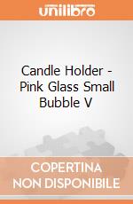 Candle Holder - Pink Glass Small Bubble V gioco