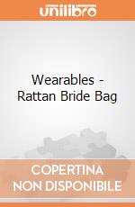 Wearables - Rattan Bride Bag gioco
