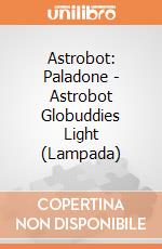 Astrobot: Paladone - Astrobot Globuddies Light (Lampada) giochi
