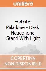 Fortnite: Paladone - Desk Headphone Stand With Light giochi
