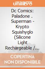 Dc Comics: Paladone . Superman - Krypto Squishyglo (Silicone Light Rechargeable / Lampada) giochi