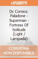Dc Comics: Paladone - Superman - Fortress Of Solitude (Light / Lampada) giochi