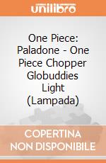 One Piece: Paladone - One Piece Chopper Globuddies Light (Lampada) giochi