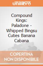 Compound Kings: Paladone - Whipped Bingsu Cuties Banana Cabana giochi
