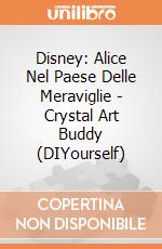 Disney: Alice Nel Paese Delle Meraviglie - Crystal Art Buddy (DIYourself) giochi