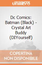 Dc Comics: Batman (Black) - Crystal Art Buddy (DIYourself) giochi