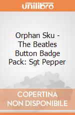 Orphan Sku - The Beatles Button Badge Pack: Sgt Pepper giochi
