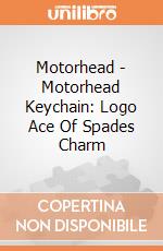 Motorhead - Motorhead Keychain: Logo Ace Of Spades Charm giochi