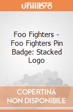 Foo Fighters - Foo Fighters Pin Badge: Stacked Logo giochi