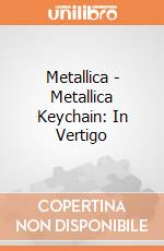 Metallica - Metallica Keychain: In Vertigo giochi