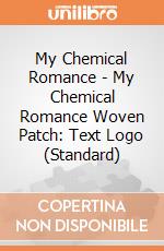 My Chemical Romance - My Chemical Romance Woven Patch: Text Logo (Standard) giochi